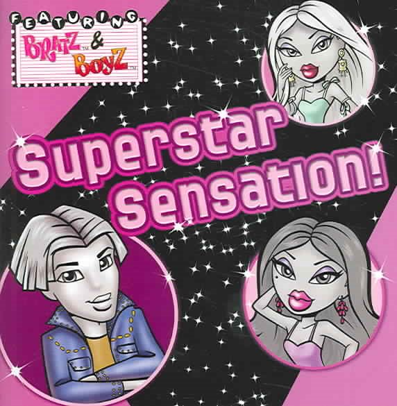 Bratz and Bratz Boyz: Superstar Sensation! cover