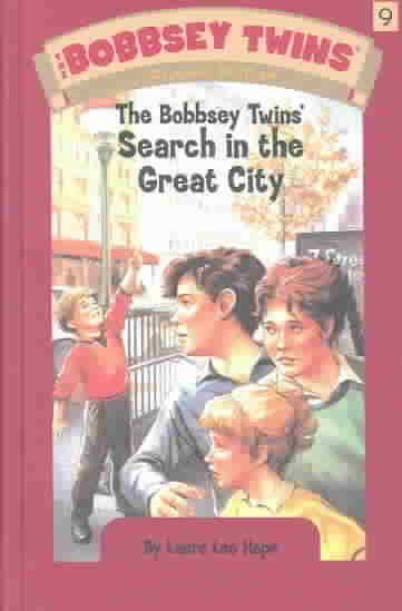 Bobbsey Twins 09: The Bobbsey Twins' Search in the Great City cover