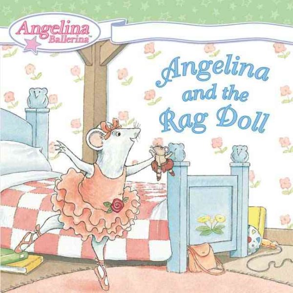 Angelina and the Rag Doll (Angelina Ballerina) cover