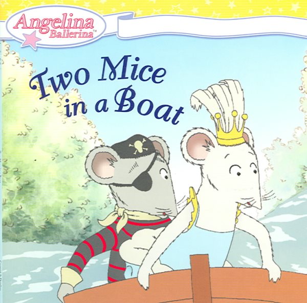Two Mice in a Boat (Angelina Ballerina) cover