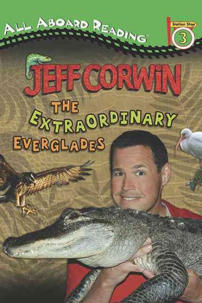 The Extraordinary Everglades (Jeff Corwin)