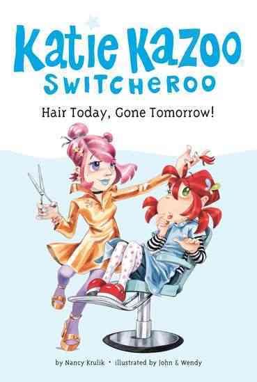 Hair Today, Gone Tomorrow! #34 (Katie Kazoo, Switcheroo) cover