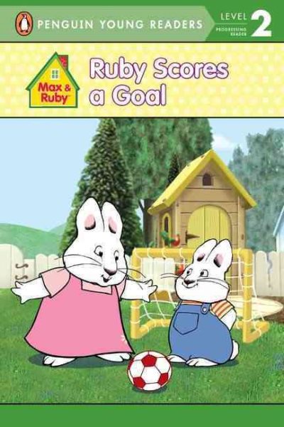 Ruby Scores a Goal (Max and Ruby) cover