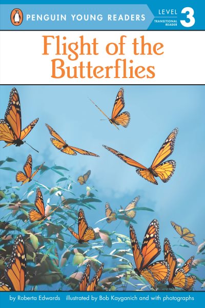 Flight of the Butterflies (Penguin Young Readers, Level 3) cover