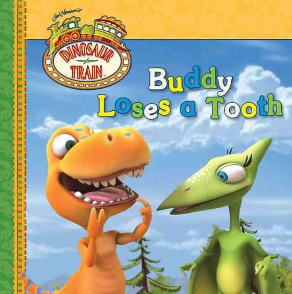 Buddy Loses a Tooth (Dinosaur Train) cover