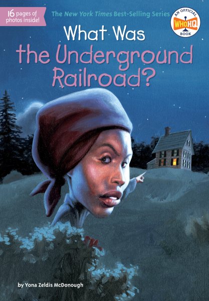 What Was the Underground Railroad? cover