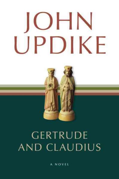 Gertrude and Claudius: A Novel cover