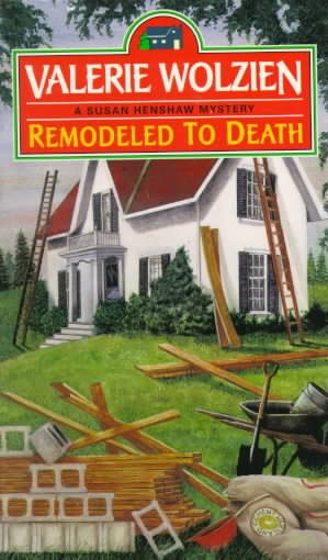 Remodeled to Death