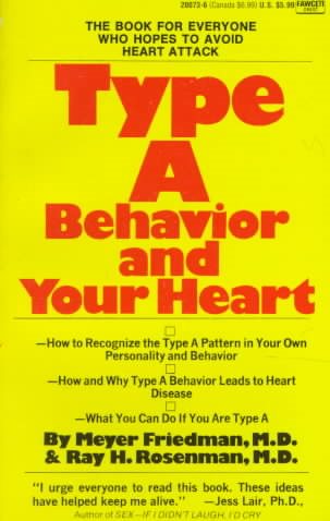Type A Behavior and Your Heart