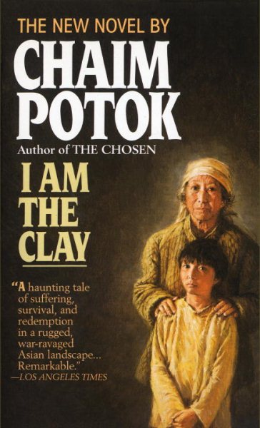 I Am the Clay: A Novel cover