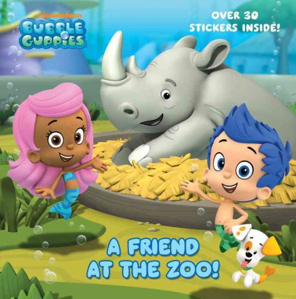 A Friend at the Zoo (Bubble Guppies) (Pictureback(R)) cover
