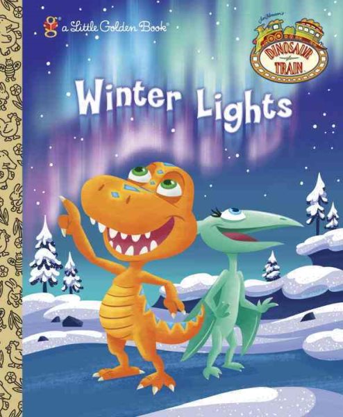 Winter Lights (Dinosaur Train) (Little Golden Book) cover