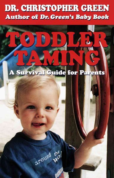 Toddler Taming: A Survival Guide for Parents cover