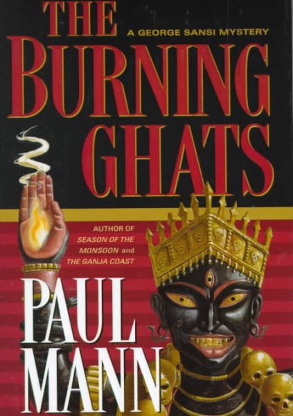 The Burning Ghats (George Sansi Mystery) cover