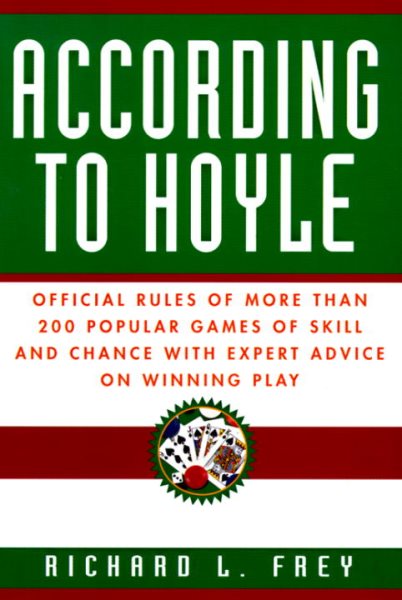 According to Hoyle: Official Rules of More Than 200 Popular Games of Skill and Chance With Expert Advice on Winning Play cover