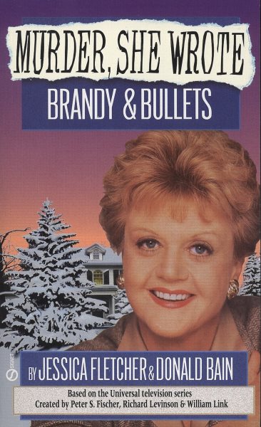 Murder, She Wrote: Brandy and Bullets cover