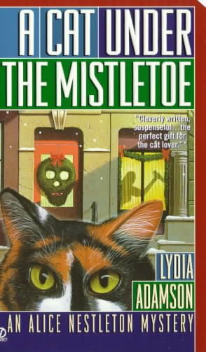 A Cat Under the Mistletoe: An Alice Nestleton Mystery cover