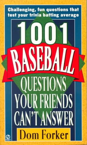 1001 Baseball Questions Your Friends Can't Answer cover