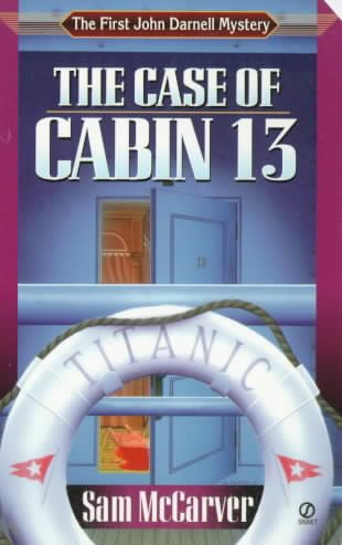The Case of Cabin 13 (John Darnell Mysteries)