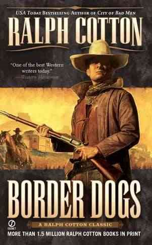 Border Dogs (Ranger Sam Burrack Western) cover