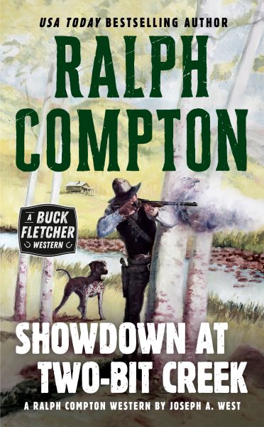 Ralph Compton Showdown At Two-Bit Creek (A Buck Fletcher Western) cover