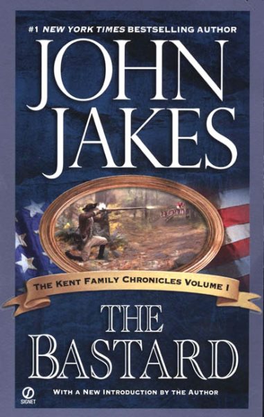 The Bastard (Kent Family Chronicles) cover