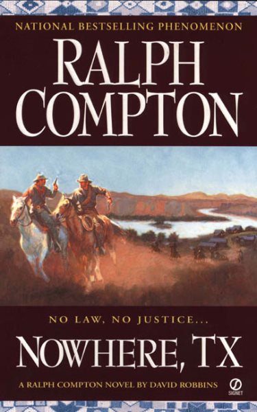 Nowhere, TX: A Ralph Compton Novel (Sundown Riders)