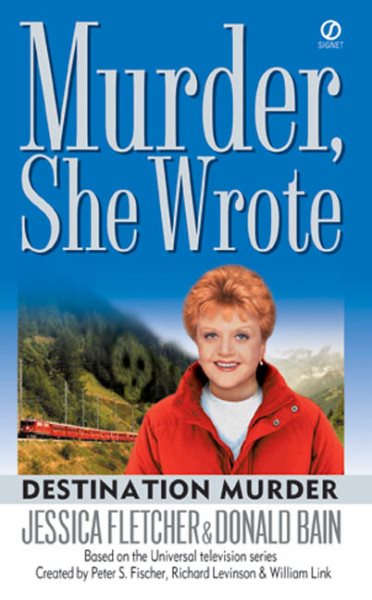 Murder, She Wrote: Destination Murder cover