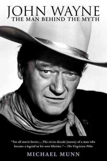 John Wayne: The Man Behind the Myth cover