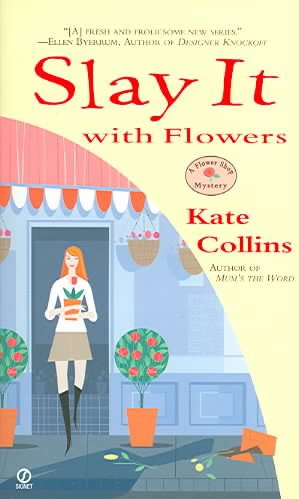 Slay It with Flowers (Flower Shop Mysteries, No. 2) cover