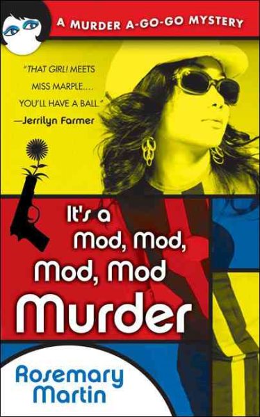 It's a Mod, Mod, Mod, Mod Murder: A Murder A-Go-Go Mystery cover