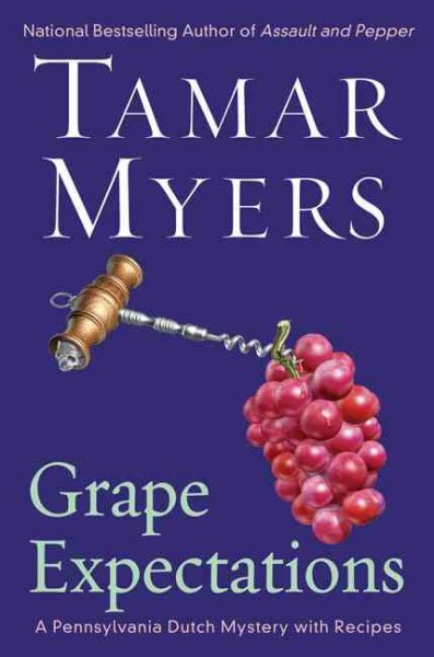 Grape Expectations: A Pennsylvania Dutch Mystery (Pennsylvania Dutch Mysteries with Recipes) cover