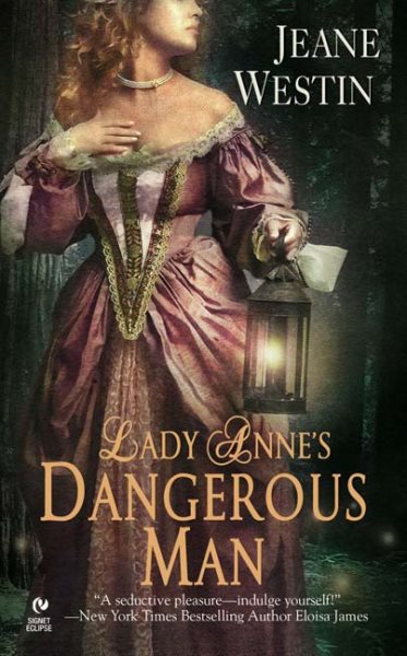 Lady Anne's Dangerous Man (Signet Eclipse)