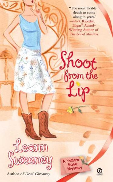 Shoot from the Lip (Yellow Rose Mystery) cover