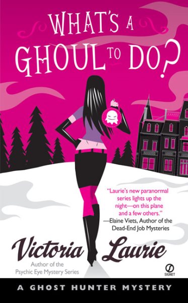 What's a Ghoul to Do? (Ghost Hunter Mysteries, Book 1) cover
