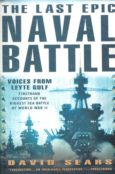 The Last Epic Naval Battle: Voices From Leyte Gulf cover