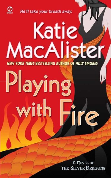 Playing with Fire (Silver Dragons, Book 1)