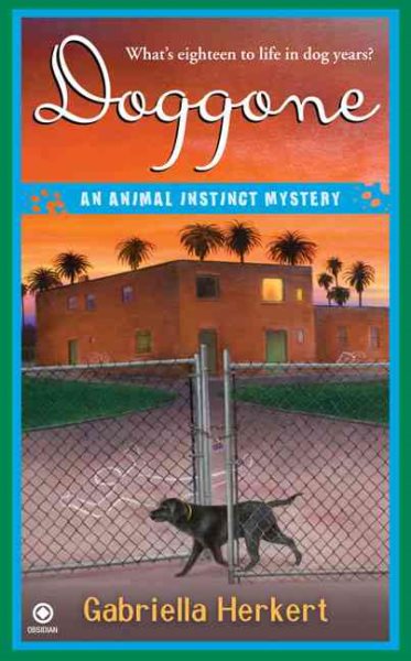 Doggone (Animal Instinct Mysteries, No. 2)