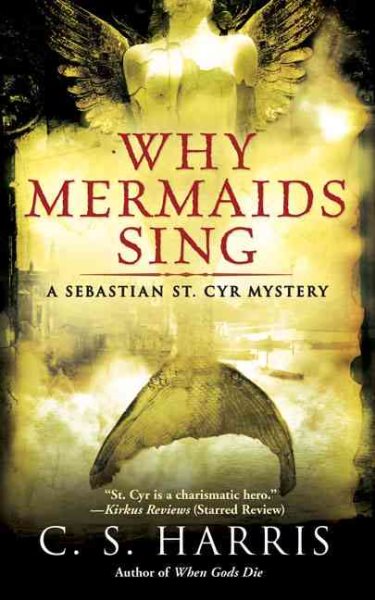 Why Mermaids Sing: A Sebastian St. Cyr Mystery, Book 3 cover