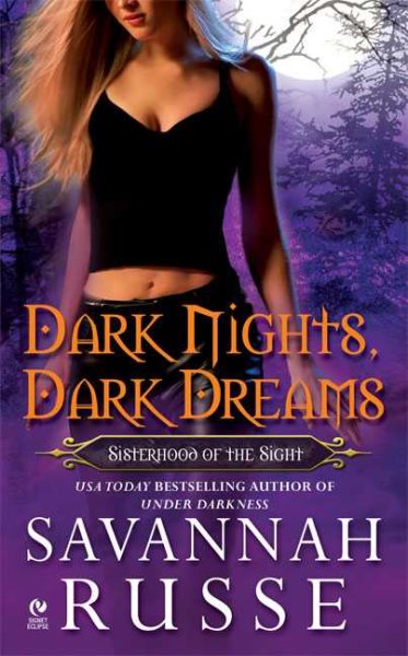Dark Nights, Dark Dreams: Sisterhood of the Sight (Signet Eclipse)