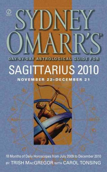 Sydney Omarr's Day-By-Day Astrological Guide for the Year 2010:Sagittarius (SYDNEY OMARR'S DAY BY DAY ASTROLOGICAL GUIDE FOR SAGITTARIUS) cover