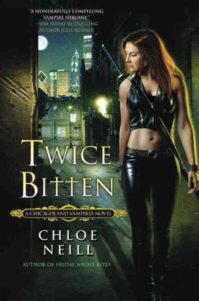 Twice Bitten (Chicagoland Vampires, Book 3) cover