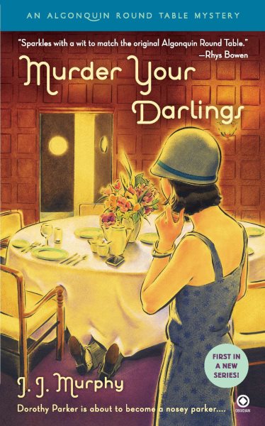 Murder Your Darlings: Algonquin Round Table Mystery cover