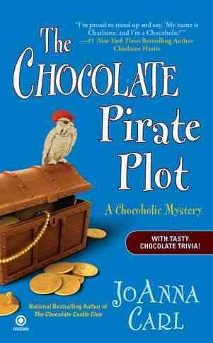 The Chocolate Pirate Plot: A Chocoholic Mystery cover