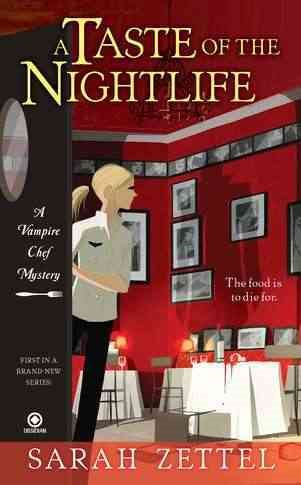 A Taste of the Nightlife: A Vampire Chef Mystery cover