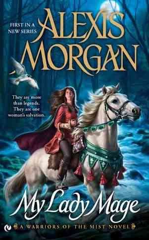 My Lady Mage: A Warriors of the Mist Novel cover