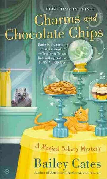 Charms and Chocolate Chips: A Magical Bakery Mystery cover