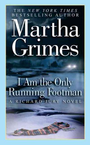I Am the Only Running Footman (Richard Jury Mystery) cover