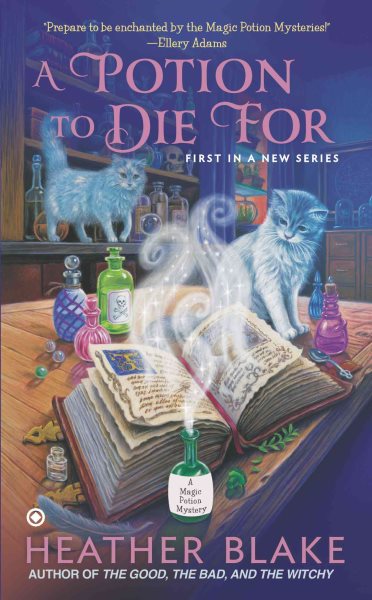 A Potion to Die For: A Magic Potion Mystery