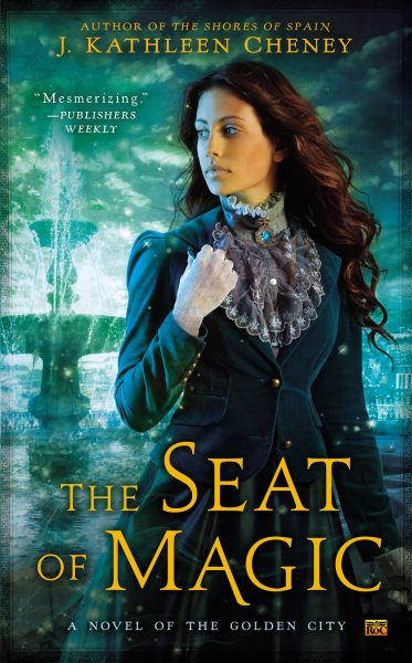 The Seat of Magic (A Novel of the Golden City) cover